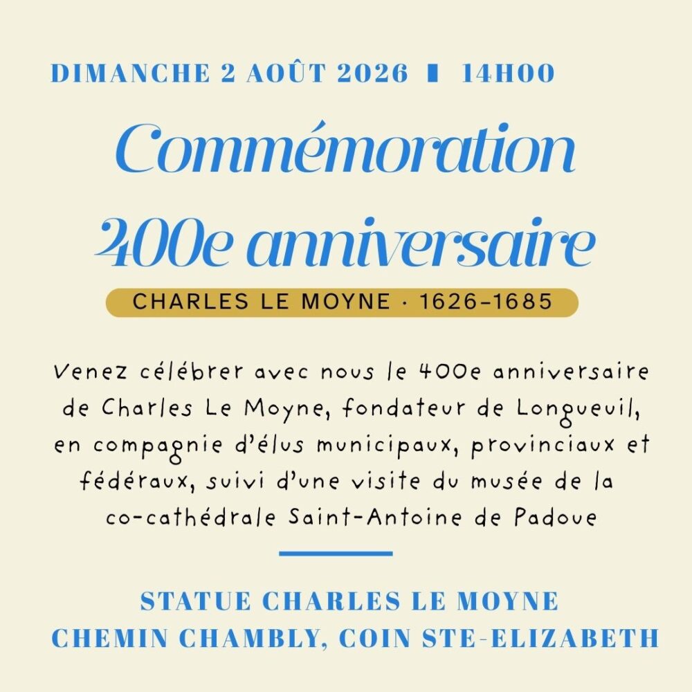 2 août : Cérémonie de commémoration du 400ième anniversaire de Charles Le Moyne
