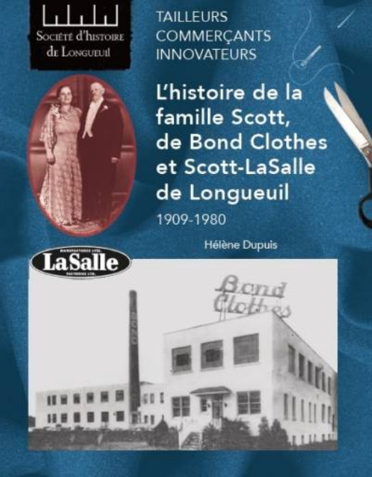 Livre « Tailleurs, commerçants, innovateurs L’histoire de la famille Scott, de Bond Clothes et Scott-LaSalle de Longueuil » (Version française)